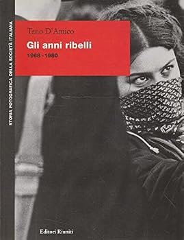 Paperback Storia Fotografica Societa' Italiana: Gli Anni Ribelli (Italian Edition) [Italian] Book