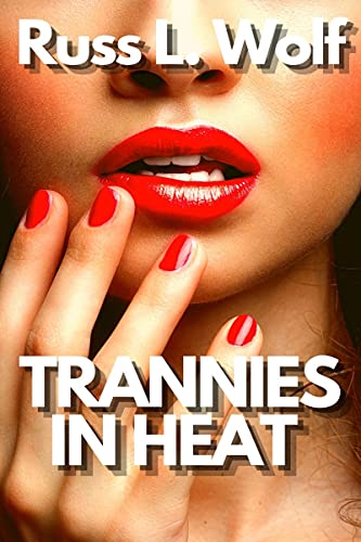 Amazon.co.jp: Trannies In Heat: (Transgender, Shemale, Short Erotic