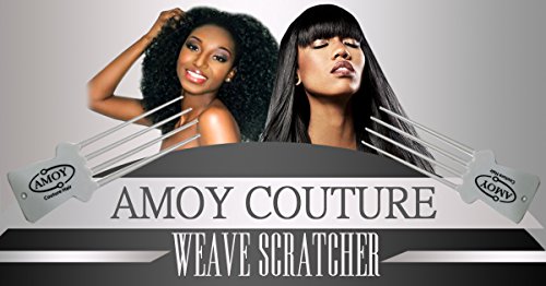 AMOY COUTURE Weave Scratcher