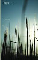 Detox: Clearing the way for spiritual wellness 1468125524 Book Cover