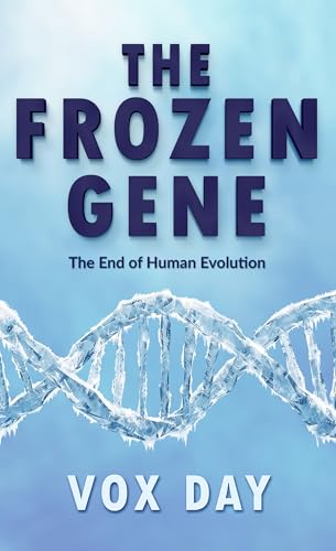 The Frozen Gene: The End of Human Evolution (The Mathematics of Evolution Book 2)
