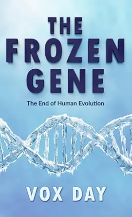 The Frozen Gene: The End of Human Evolution (The Mathematics of Evolution Book 2)