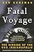 Fatal Voyage: The Sinking of the USS Indianapolis