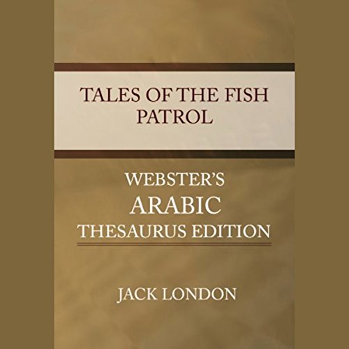 Tales of the Fish Patrol Audiobook by Jack London