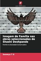 Imagem de Família nas obras seleccionadas de Shashi Deshpande 6205279428 Book Cover