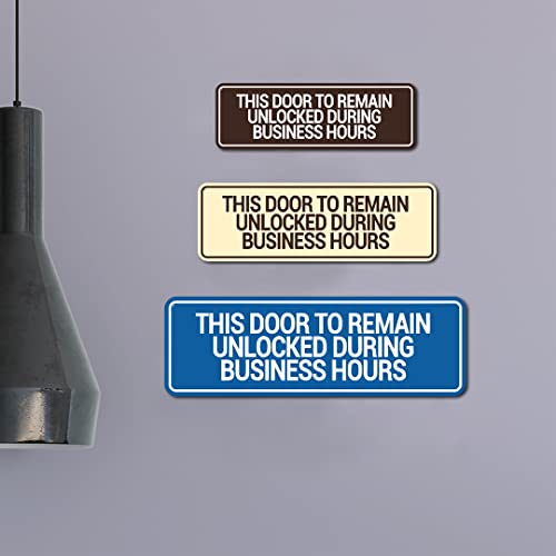 Signs ByLITA Standard This Door To Remain Unlocked During Business Hours Sign (Black) - Large (1 Pack)