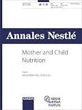 Mother and Child Nutrition: Special Topic Issue: Annales Nestlé (English ed.) 2010, Vol. 68, No. 1 (Annales Nestle (English Ed.))