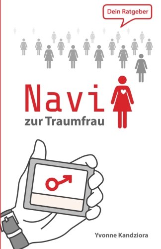 Preisvergleich Produktbild Navi zur Traumfrau: Dein Ratgeber
