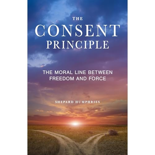 The Consent Principle Audiolibro Por Shepard Humphries arte de portada