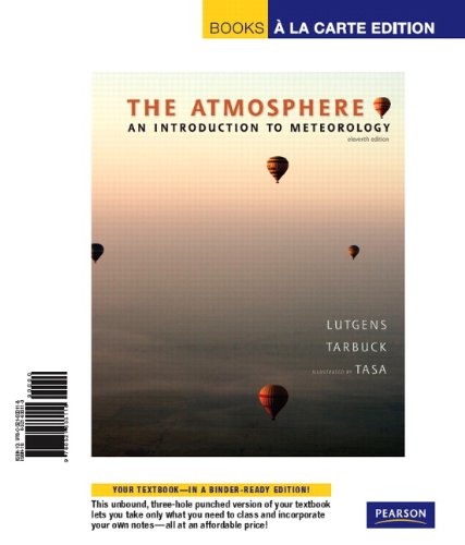 The Atmosphere: An Introduction to Meteorology, Books a la Carte Edition (11th Edition)