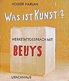beuys zitate jeder mensch ist ein künstler  Was ist Kunst? Werkstattgespräch mit Beuys