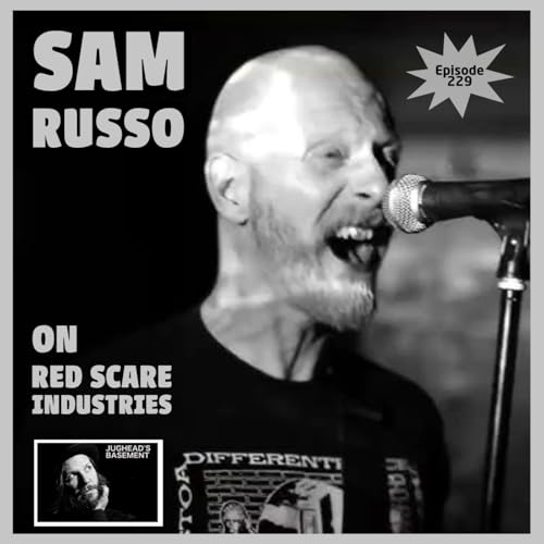 Episode 229: Episode 229: Sam Russo musician of Red Scare Industries on LoFi Interviews with HiFi Guests