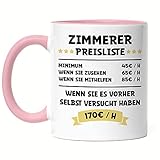 Hey!Print Zimmerer Preisliste Tasse Rosa Fenster Türen Treppen Dachstühle Holzhäuser Sage Hammer Arbeit Beruf Job