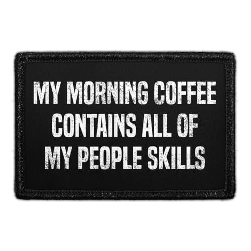 My Morning Coffee Contains All... Hook & Loop Patch - 2x3 in - Pull Patch
