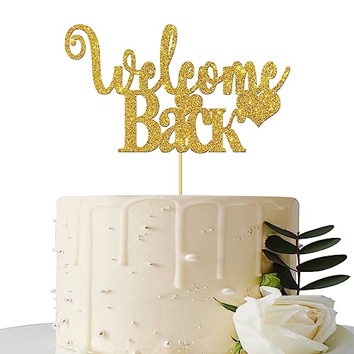 Gold Glitter Welcome Back Cake Topper - Home Party Decoration - Welcome Sign - New Home/New Baby/Retiring from the Army/Return from Maternity Party Decoration