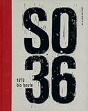 SO36: 1978 bis heute - Sub Opus 36 