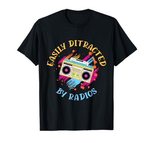 Fácilmente distraído por los entusiastas de la radio vintage de las radios Camiseta