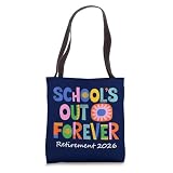 School's Out Forever Teacher Retirement 2026 Retired Funny Tote Bag