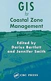 GIS for Coastal Zone Management (Research Monographs in GIS)