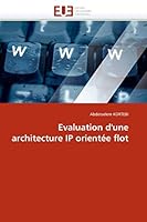 Evaluation D''Une Architecture IP Orienta(c)E Flot 6131533776 Book Cover