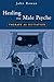 Healing the Male Psyche: Therapy as Initiation