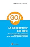 Le plein pouvoir des mots - Comment d&Atilde;&copy;clencher et maintenir la motivation des autres... et de soi-m&Atilde;&ordf;: Comment d&Atilde;&copy;clencher et maintenir la motivation ... Profil Lab (Epanouissement) (French Edition)