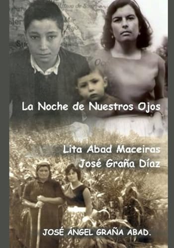 LA NOCHE DE NUESTROS OJOS: (Antología 1955-2020) (Spanish Edition)