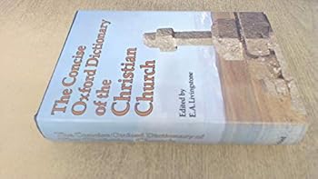 The Concise Oxford Dictionary of the Christian Church (Oxford Paperbacks)