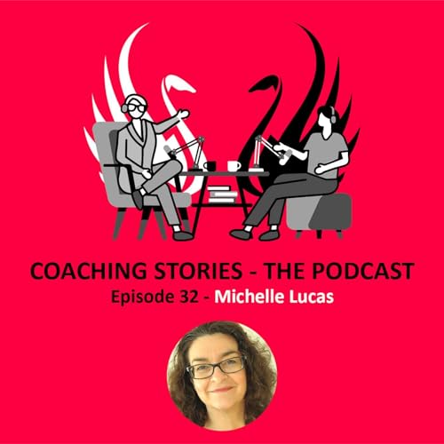 Episode 32 - Michelle Lucas