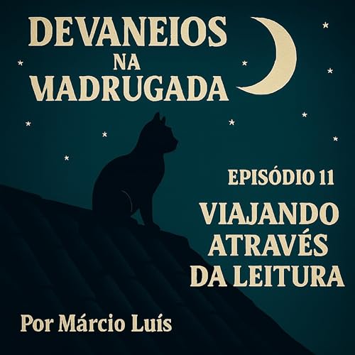Couverture de Ep. 11 | Viajando atrav&eacute;s da leitura