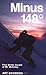 Minus 148 Degrees: The First Winter Ascent of Mount McKinley