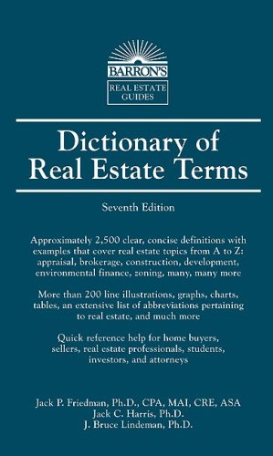 Dictionary of Real Estate Terms: Jack P. Friedman, Jack C. Harris, J ...