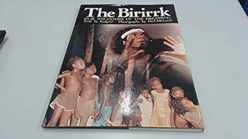 Hardcover The Birirrk: Our Ancestors of the Dreaming (Australian Aborigine Mythology) Book