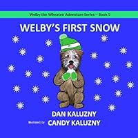 Welby's First Snow 1697262228 Book Cover