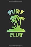  Surfing Notizbuch: Surfing Geschenk Notizbuch Tagebuch Planer Notizblock 100 karierte Seiten 6x9 Zoll (ca. DIN A5) Geschenkidee