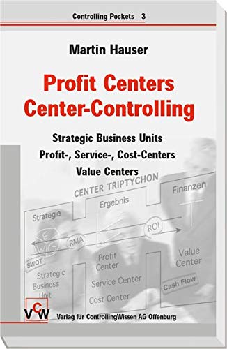 Profit Center Vertriebs-Controlling - Strategische und operative Steuerung von Vertriebseinheiten: S