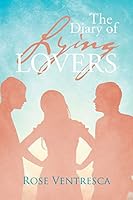 The Diary of Lying Lovers 1512704717 Book Cover