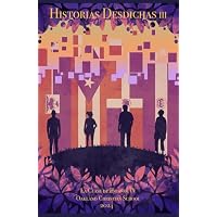 Historias desdichas III (Untold Stories III)