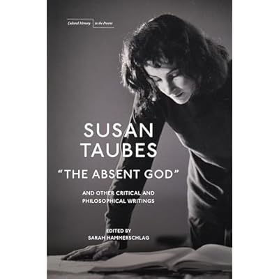 "the Absent God" and Other Critical and Philosophical Writings