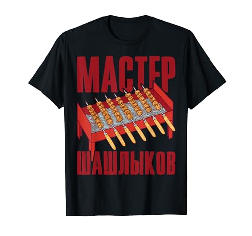 Shashlik Master Grill Russian Skewers Grill Russia T-Shirt