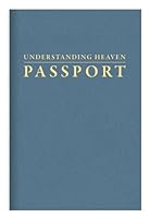 Understanding Heaven Passport 1626550026 Book Cover