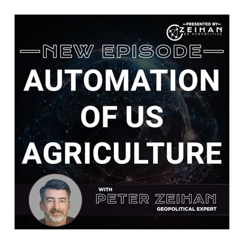 Page de couverture de Automation of US Agriculture || Peter Zeihan