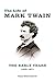 The Life of Mark Twain: The Early Years, 1835-1871 (Volume 1) (Mark Twain and His Circle)