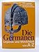 Produktbild Die Germanen. Legende und Wirklichkeit von A-Z. Ein Lexikon zur europäischen Frühgeschichte.