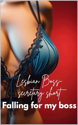 Falling for my boss: Lesbian short erotic story