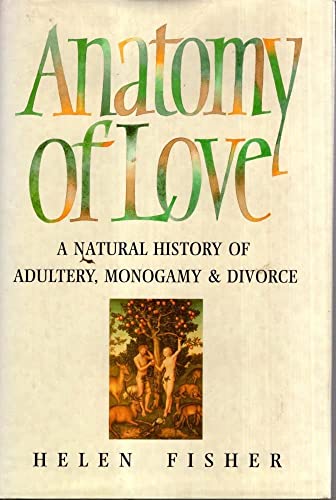 Anatomy of Love: A Natural History of Adultery,... B001NGBPJK Book Cover