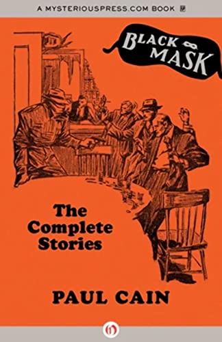 Price comparison product image The Paul Cain Omnibus: Every Crime Story and the Novel Fast One as Originally Published (Black Mask (11))