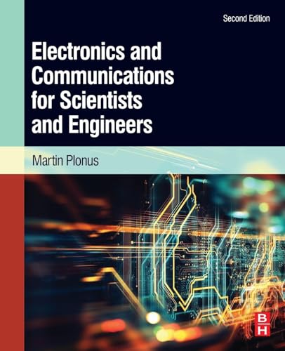 Electronics and Communications for Scientists and Engineers