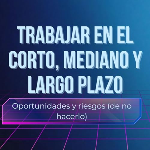 Ep 19 Trabajar en el corto, mediano y largo plazo en TU Alojamiento