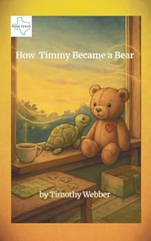 How Timmy Became a Bear